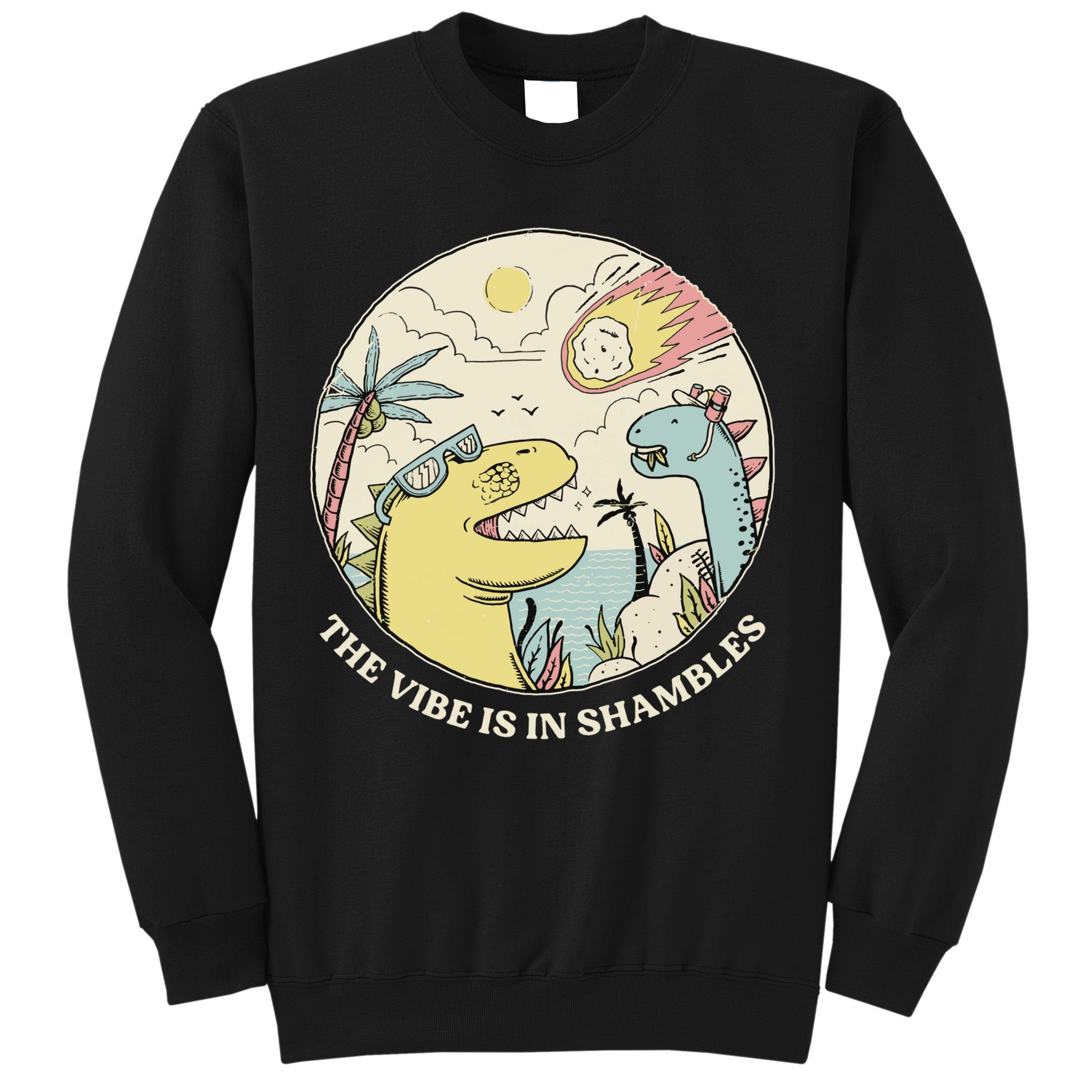 The Vibe Is In Shambles Sweatshirt