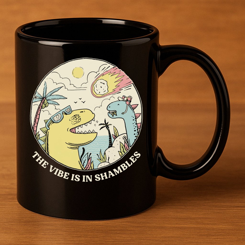 The Vibe Is In Shambles 11oz C Handle Ceramic Mug