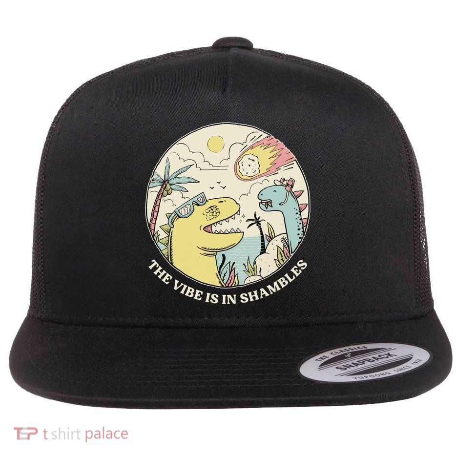 The Vibe Is In Shambles Flatbill Hat