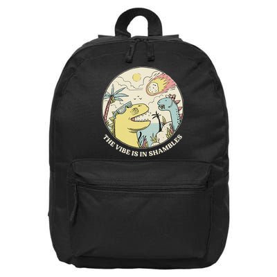 The Vibe Is In Shambles 16 in Basic Backpack