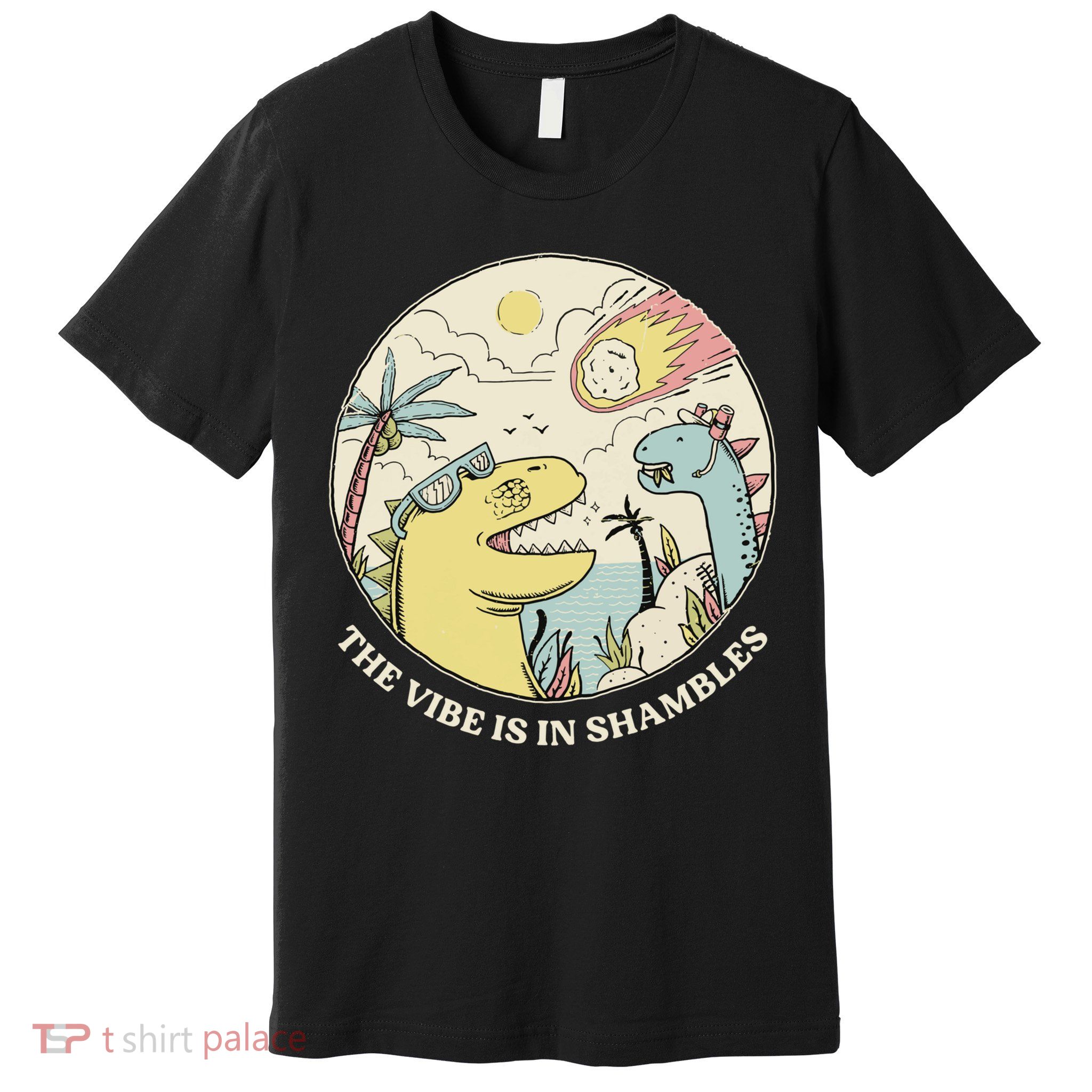The Vibe Is In Shambles Premium T-Shirt