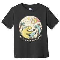 The Vibe Is In Shambles Toddler T-Shirt