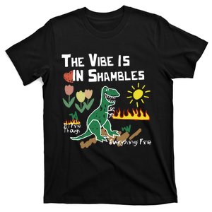 The Vibe Is In Shambles T-Shirt