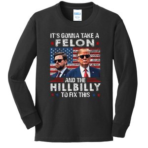 Trump Vance ItS Gonna Take A Felon And A Hillbilly To Fix Kids Long Sleeve Shirt