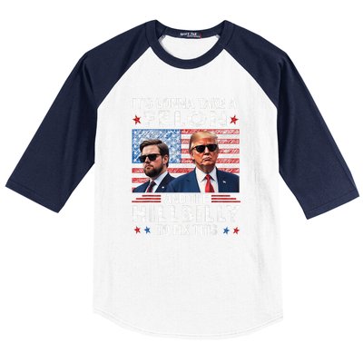 Trump Vance ItS Gonna Take A Felon And A Hillbilly To Fix Baseball Sleeve Shirt