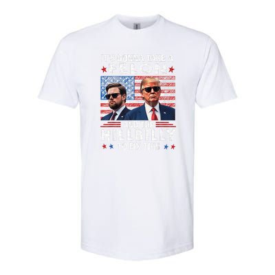 Trump Vance ItS Gonna Take A Felon And A Hillbilly To Fix Softstyle CVC T-Shirt