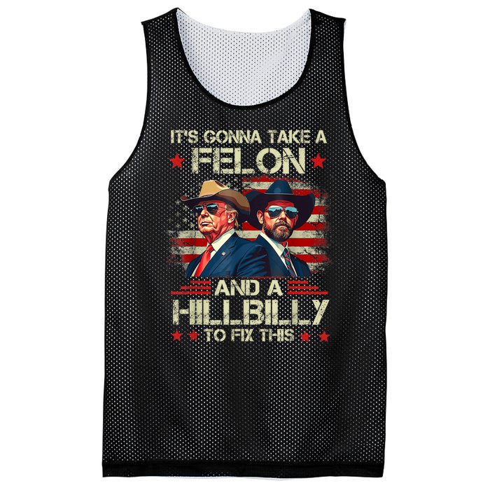 Trump Vance ItS Gonna Take A Felon And A Hillbilly To Fix Mesh Reversible Basketball Jersey Tank