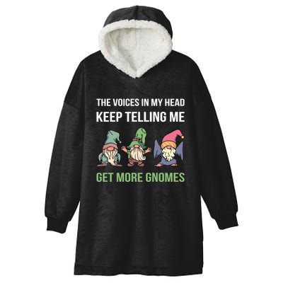 The Voices In My Head Keep Telling Me Get More Gnomes Cute Gift Hooded Wearable Blanket