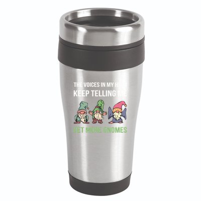 The Voices In My Head Keep Telling Me Get More Gnomes Cute Gift 16oz Travel Tumbler