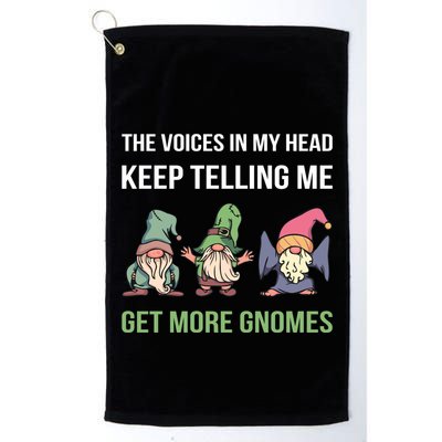 The Voices In My Head Keep Telling Me Get More Gnomes Cute Gift Golf Towel