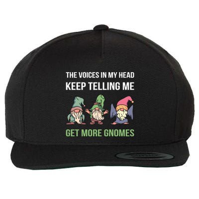 The Voices In My Head Keep Telling Me Get More Gnomes Cute Gift Wool Snapback Cap