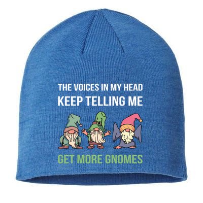 The Voices In My Head Keep Telling Me Get More Gnomes Cute Gift Sustainable Beanie