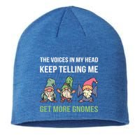 The Voices In My Head Keep Telling Me Get More Gnomes Cute Gift Sustainable Beanie