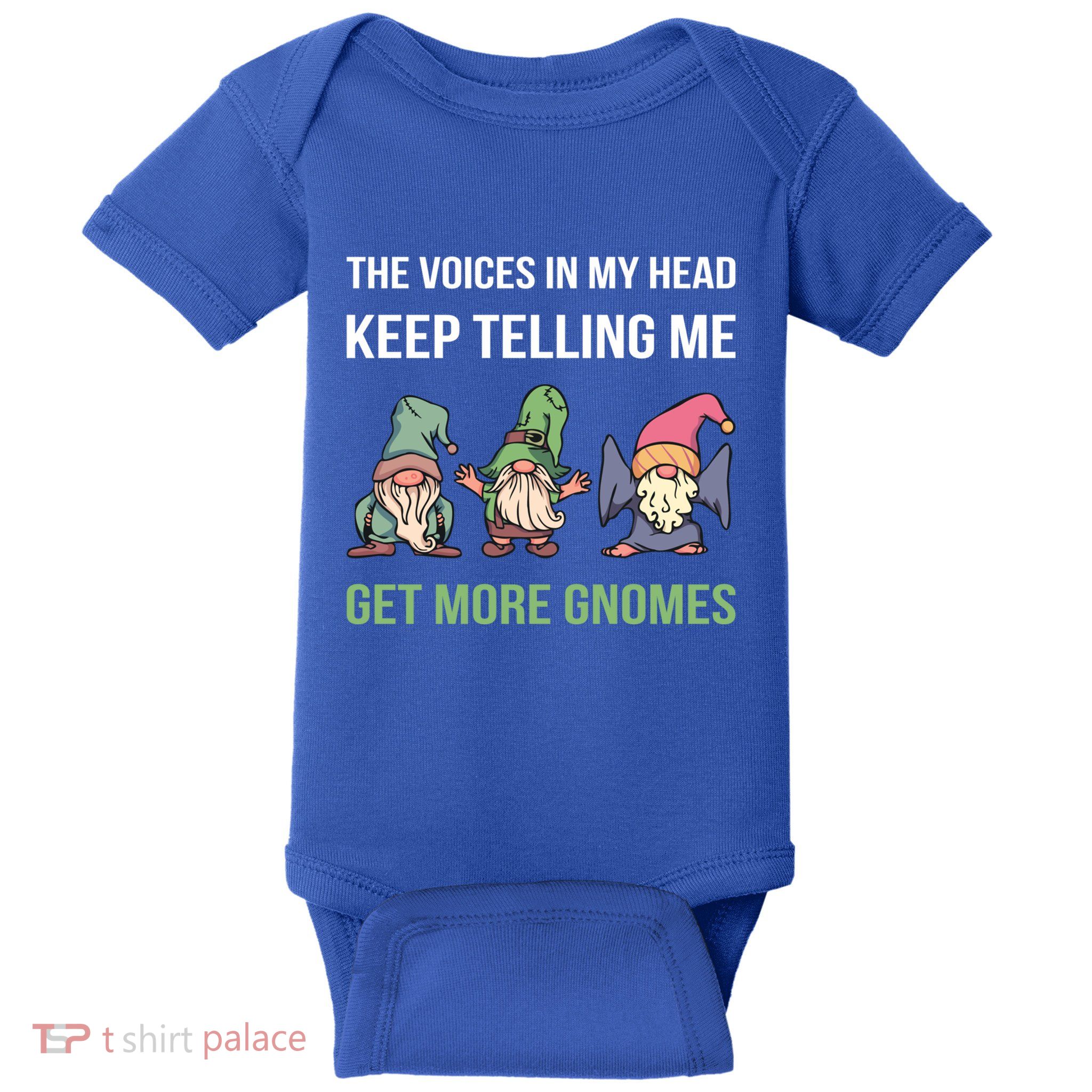The Voices In My Head Keep Telling Me Get More Gnomes Cute Gift Baby Bodysuit