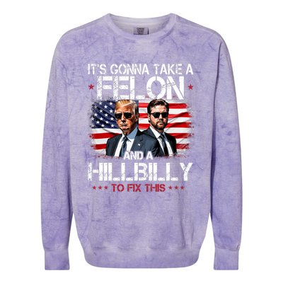 Trump Vance ItS Gonna Take A Felon And A Hillbilly To Fix Colorblast Crewneck Sweatshirt