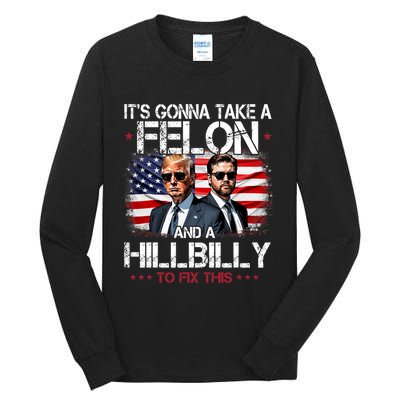 Trump Vance ItS Gonna Take A Felon And A Hillbilly To Fix Tall Long Sleeve T-Shirt