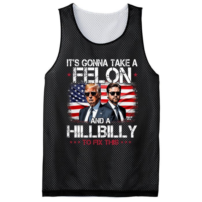 Trump Vance ItS Gonna Take A Felon And A Hillbilly To Fix Mesh Reversible Basketball Jersey Tank