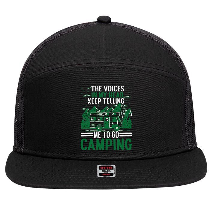 The Voices In My Head Keep Telling Me To Go Camping 7 Panel Mesh Trucker Snapback Hat