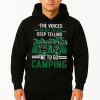 The Voices In My Head Keep Telling Me To Go Camping Hoodie