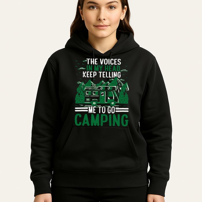 The Voices In My Head Keep Telling Me To Go Camping Hoodie