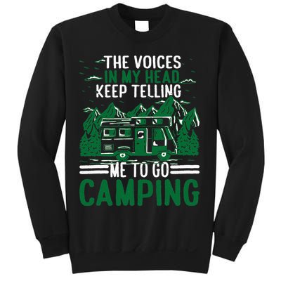 The Voices In My Head Keep Telling Me To Go Camping Sweatshirt