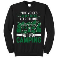 The Voices In My Head Keep Telling Me To Go Camping Sweatshirt