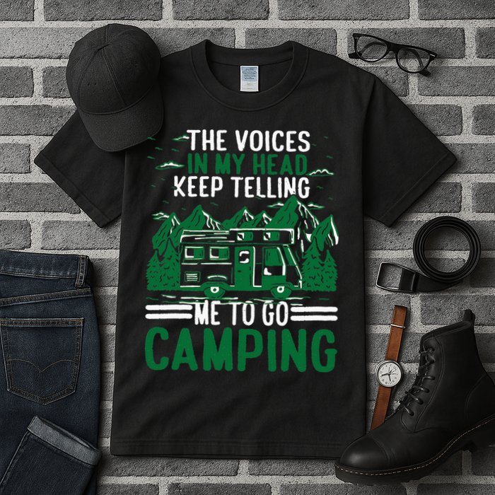The Voices In My Head Keep Telling Me To Go Camping Tall T-Shirt