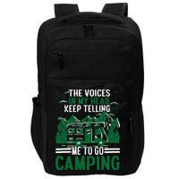 The Voices In My Head Keep Telling Me To Go Camping Impact Tech Backpack