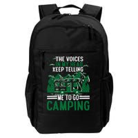 The Voices In My Head Keep Telling Me To Go Camping Backpack