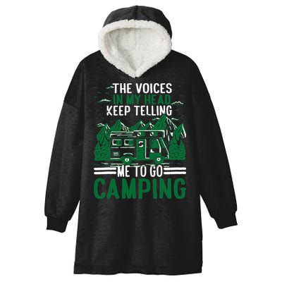 The Voices In My Head Keep Telling Me To Go Camping Hooded Wearable Blanket