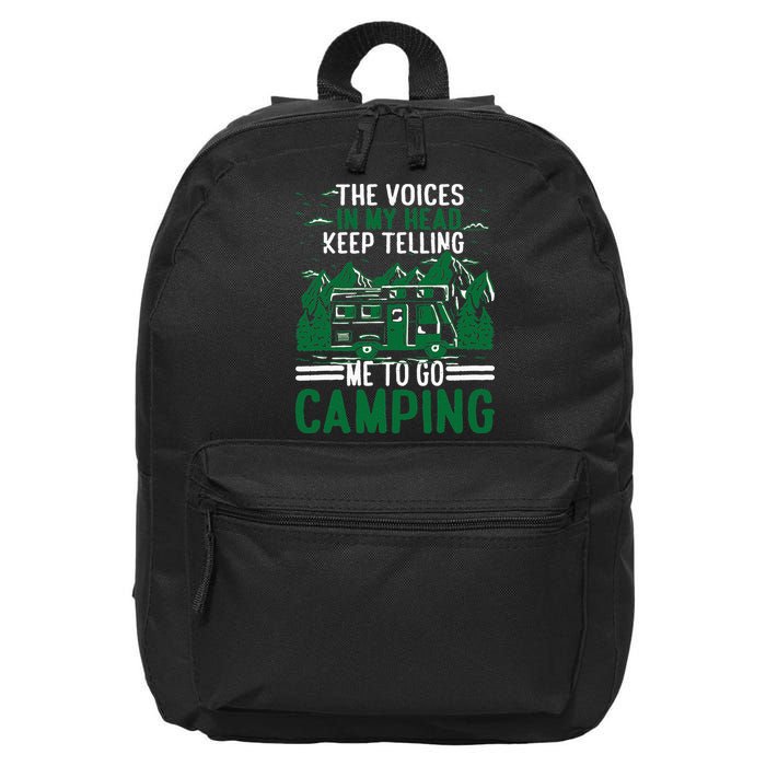 The Voices In My Head Keep Telling Me To Go Camping 16 in Basic Backpack