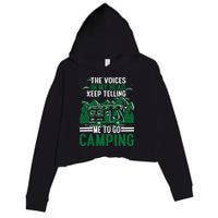 The Voices In My Head Keep Telling Me To Go Camping Crop Fleece Hoodie
