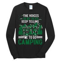 The Voices In My Head Keep Telling Me To Go Camping Tall Long Sleeve T-Shirt