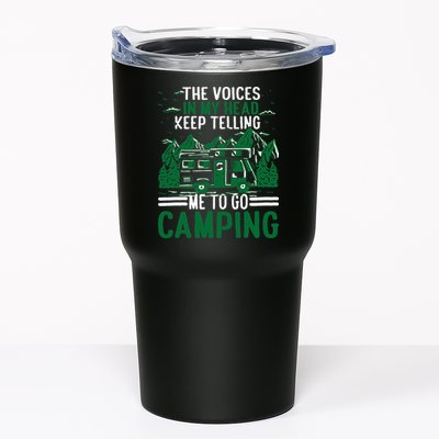 The Voices In My Head Keep Telling Me To Go Camping Tumbler