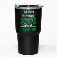The Voices In My Head Keep Telling Me To Go Camping Tumbler