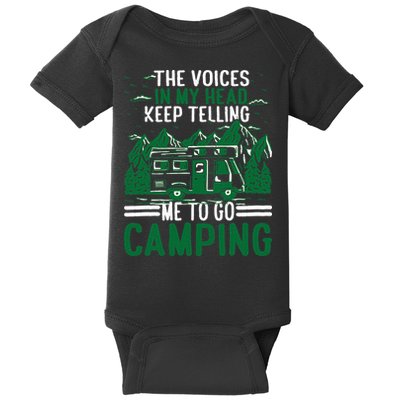 The Voices In My Head Keep Telling Me To Go Camping Baby Bodysuit