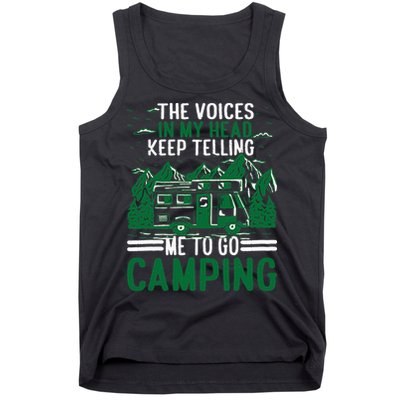 The Voices In My Head Keep Telling Me To Go Camping Tank Top