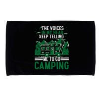 The Voices In My Head Keep Telling Me To Go Camping Microfiber Hand Towel