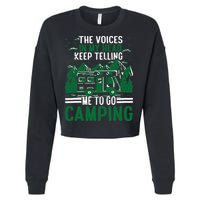 The Voices In My Head Keep Telling Me To Go Camping Cropped Pullover Crew