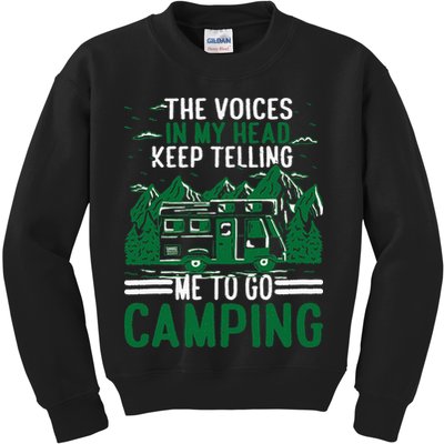 The Voices In My Head Keep Telling Me To Go Camping Kids Sweatshirt