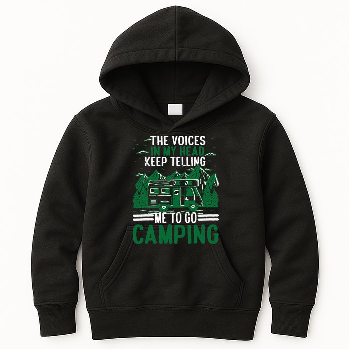 The Voices In My Head Keep Telling Me To Go Camping Kids Hoodie