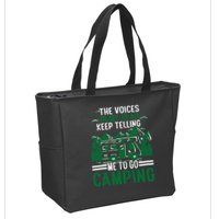 The Voices In My Head Keep Telling Me To Go Camping Zip Tote Bag