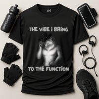 The Vibe I Bring To The Function Funny Wolf Meme Performance Shirt