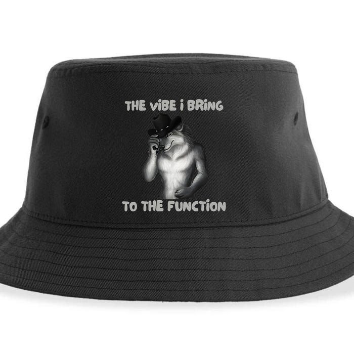 The Vibe I Bring To The Function Funny Wolf Meme Sustainable Bucket Hat