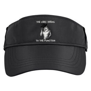 The Vibe I Bring To The Function Funny Wolf Meme Adult Drive Performance Visor