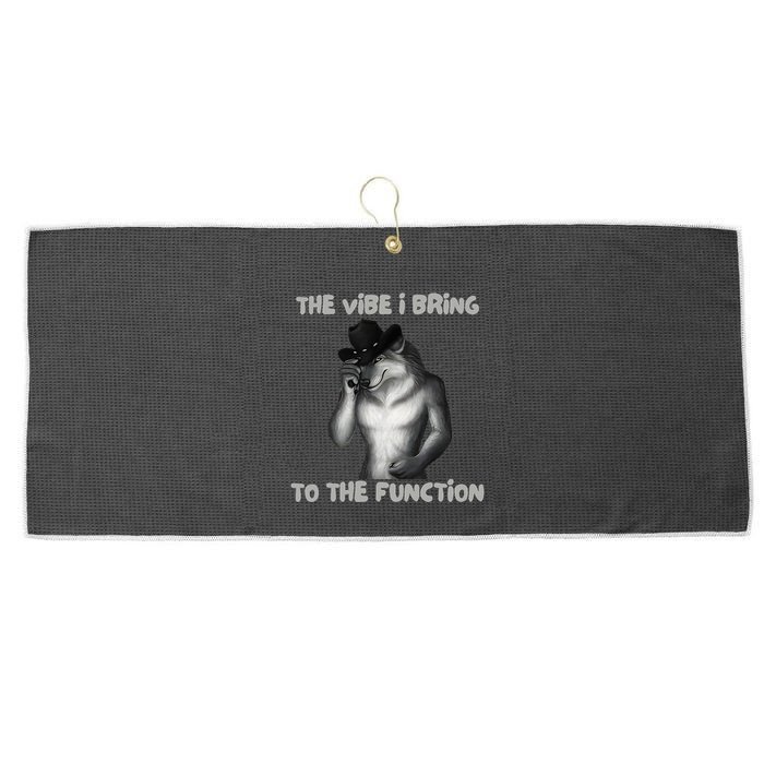 The Vibe I Bring To The Function Funny Wolf Meme Large Microfiber Waffle Golf Towel