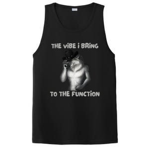 The Vibe I Bring To The Function Funny Wolf Meme PosiCharge Competitor Tank