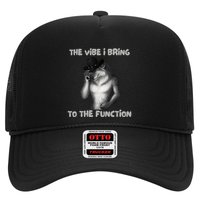 The Vibe I Bring To The Function Funny Wolf Meme Hat