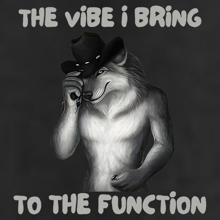 The Vibe I Bring To The Function Funny Wolf Meme Hat