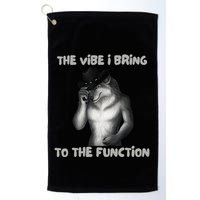 The Vibe I Bring To The Function Funny Wolf Meme Golf Towel